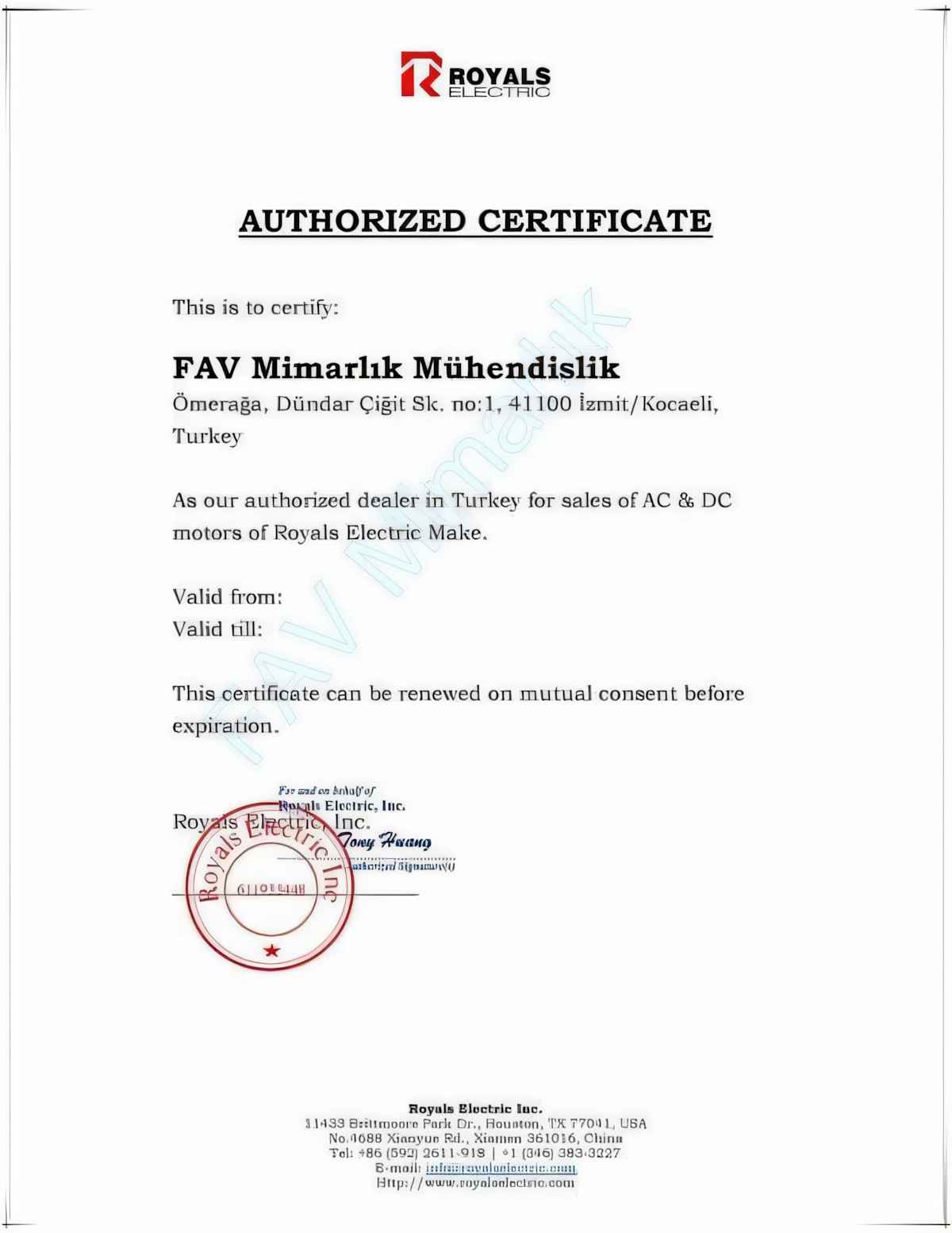 FAV Mimarlık Yetki Belgelerimiz 1 Yetki Belgeleri: Firmamız Royals Elektrics tarafından Sertifikalıdır